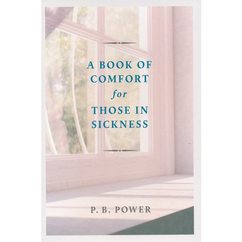 Book of Comfort for Those in Sickness, BannerofTruthTrust