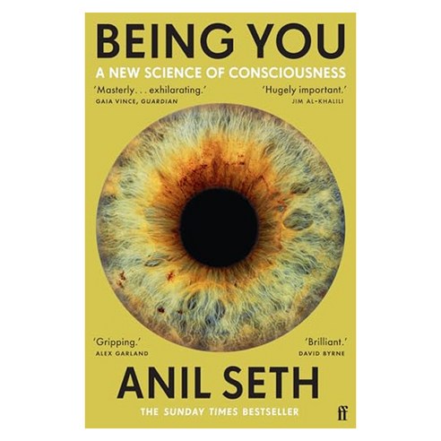 Being You : A New Science of Consciousness, Faber & Faber