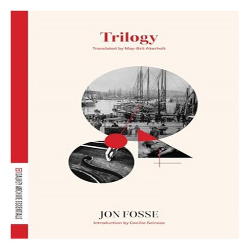 Trilogy (Dalkey Archive Essentials):WINNER OF THE 2023 NOBEL PRIZE IN LITERATURE, Dalkey Archive Press