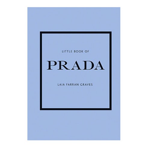 Little Book of Fashion : Little Book of Prada, Welbeck Publishing Group