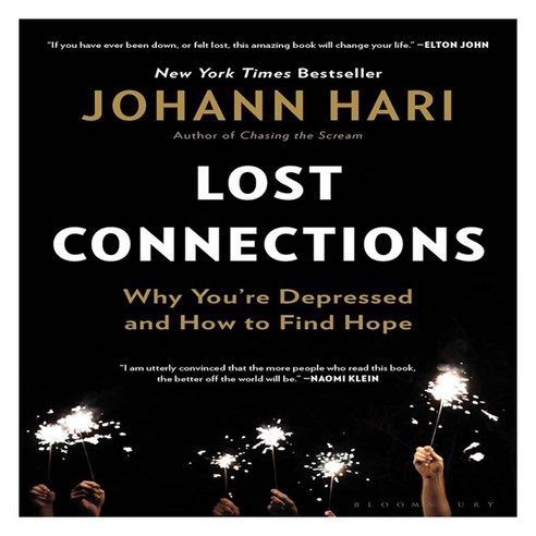 Lost Connections: Why You''re Depressed and How to Find Hope, Bloomsbury Publishing