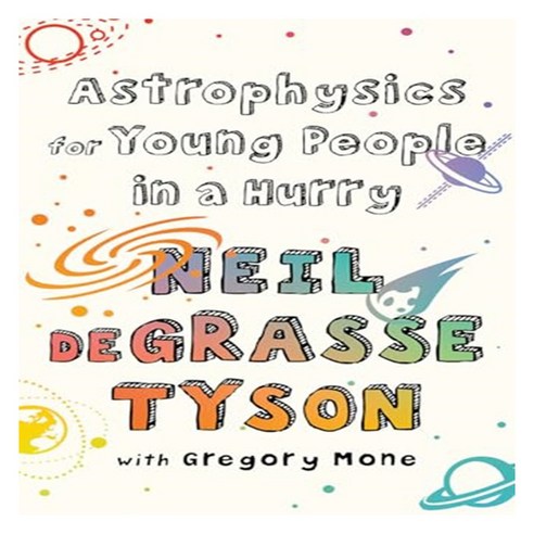 Astrophysics for Young People in a Hurry, Norton Young Readers astitchintimesavesnine책