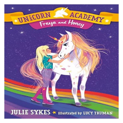 Unicorn Academy 10 : Freya and Honey, Random House Books for Young Readers