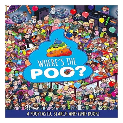 Where''s the Poo? A Pooptastic Search and Find Book, Orchard Books
