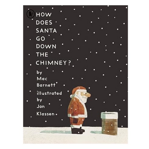 How Does Santa Go Down the Chimney?, Walker Books