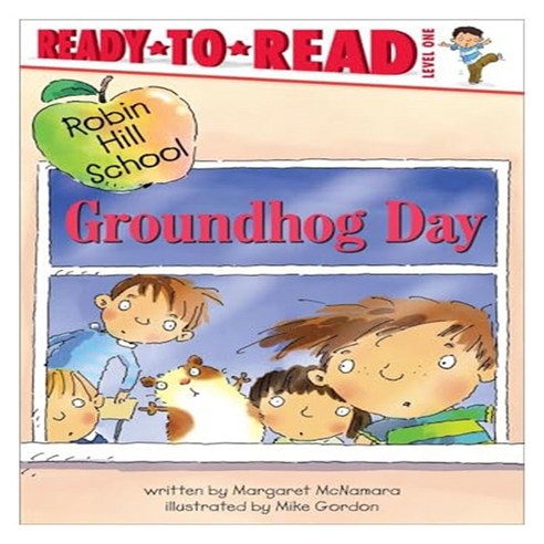 Ready To Read 1 : Robin Hill School : Groundhog Day