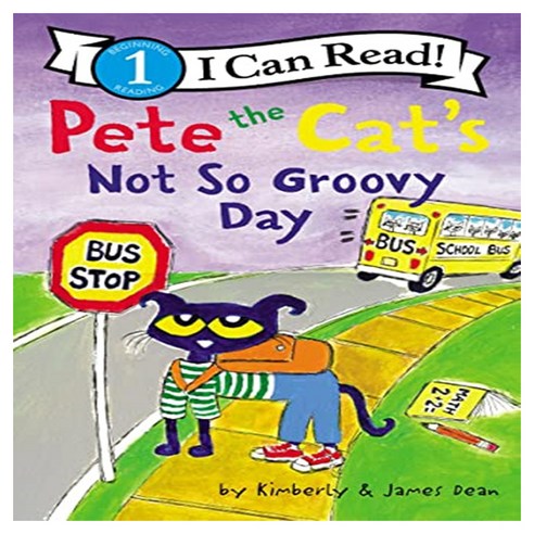 I Can Read 1 : Pete the Cat''s Not So Groovy Day, HarperCollins