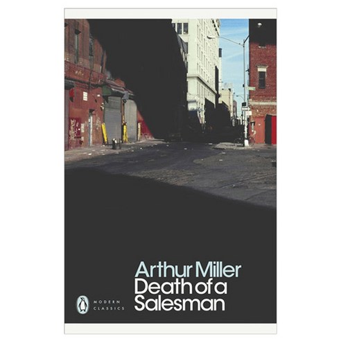 Death of a Salesman Certain Private Conversations in Two Acts and a Requiem, Penguin Classic