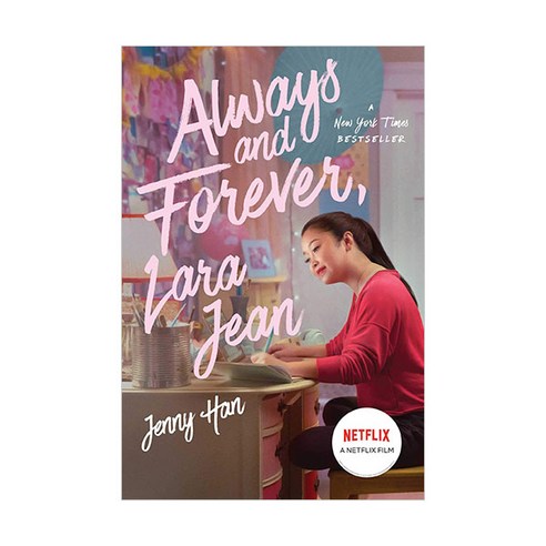 To All the Boys I've Loved Before 03 : Always and Forever Lara Jean, Simon Schuster