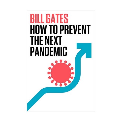How to Prevent the Next Pandemic:빌 게이츠 넥스트 팬데믹을 대비하는 법, Knopf Publishing Group