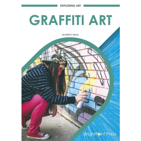 Graffiti Art Hardcover, Brightpoint Press