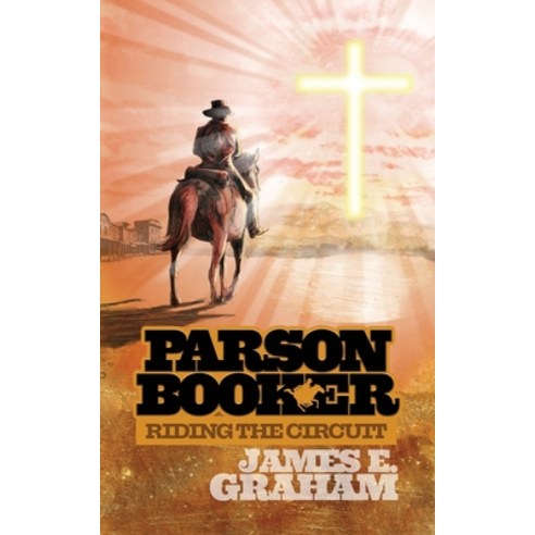 (영문도서) Parson Booker: Riding the Circuit Paperback, Palmetto Publishing, English, 9798822911710