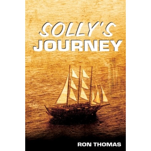 Solly''s Journey: A Wanderer''s Story Paperback, Ocean Reeve Publishing, English, 9781922340290