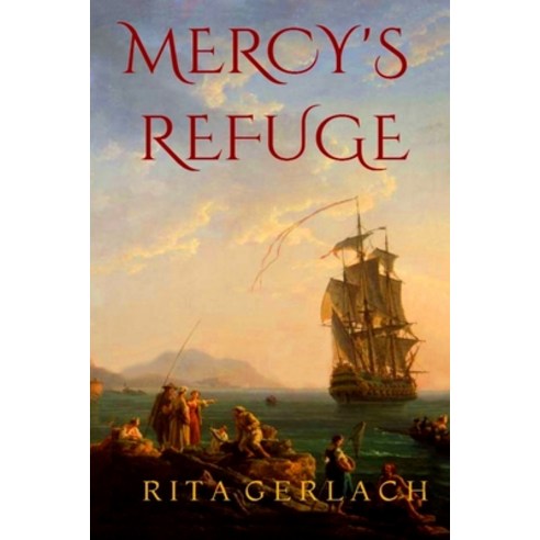 Mercy''s Refuge Paperback, Independently Published