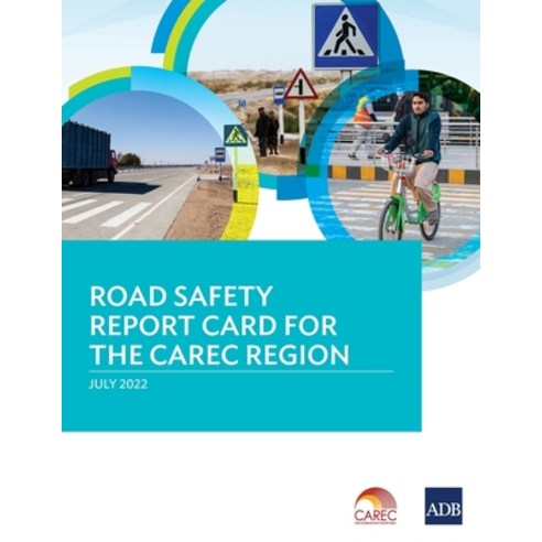 (영문도서) Road Safety Report Card for the Carec Region Paperback, Asian Development Bank, English, 9789292696276