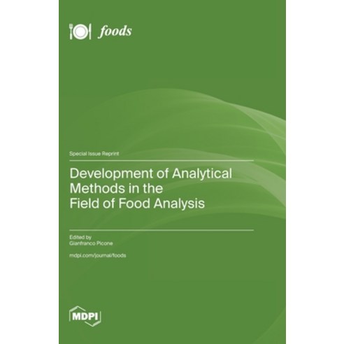 (영문도서) Development of Analytical Methods in the Field of Food Analysis Hardcover, Mdpi AG, English, 9783036598109