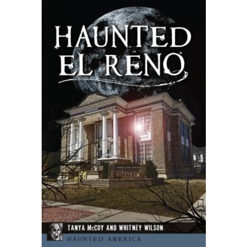 Haunted El Reno Paperback, History Press