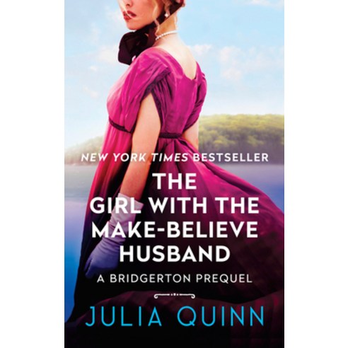 (영문도서) The Girl with the Make-Believe Husband: A Bridgerton Prequel Mass Market Paperbound, Avon Books, English, 9780062388179