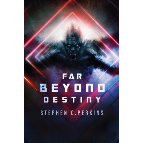 (영문도서) Far Beyond Destiny: Supernatural science fiction suspense thriller Paperback, Star Born Publishing LLC, English, 9781685245467
