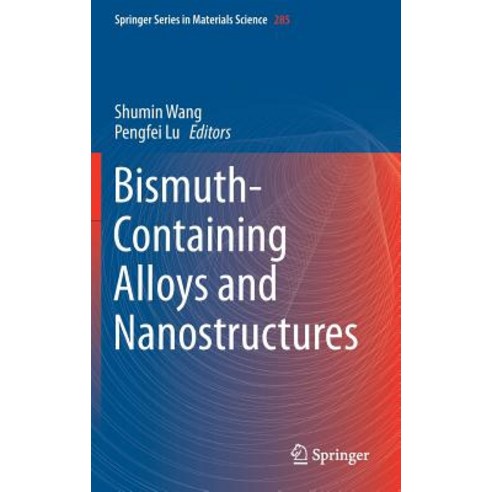 Bismuth-Containing Alloys and Nanostructures Hardcover, Springer, English, 9789811380778