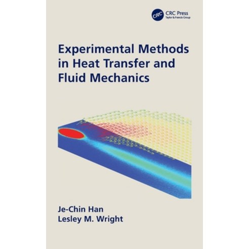 Experimental Methods in Heat Transfer and Fluid Mechanics Hardcover, CRC Press, English, 9780367897925