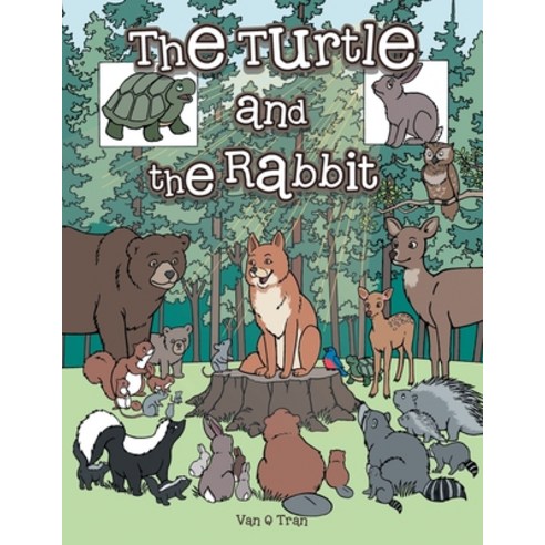(영문도서) The Turtle and the Rabbit Paperback, Authorhouse, English, 9781546233091
