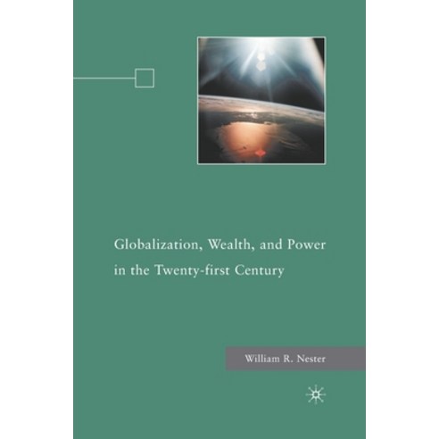 Globalization Wealth and Power in the Twenty-First Century Paperback, Palgrave MacMillan