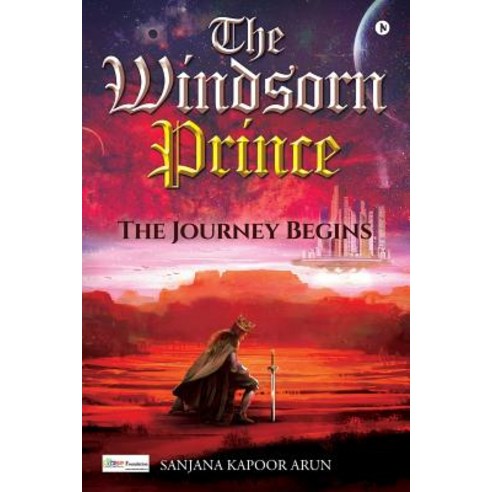 (영문도서) The Windsorn Prince: The Journey begins Paperback, Notion Press Media Pvt Ltd, English, 9781684665730