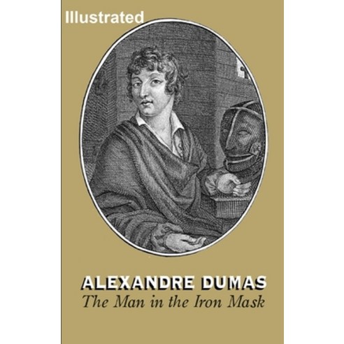 (영문도서) The Man in the Iron Mask Illustrated Paperback, Independently Published, English, 9798510972146