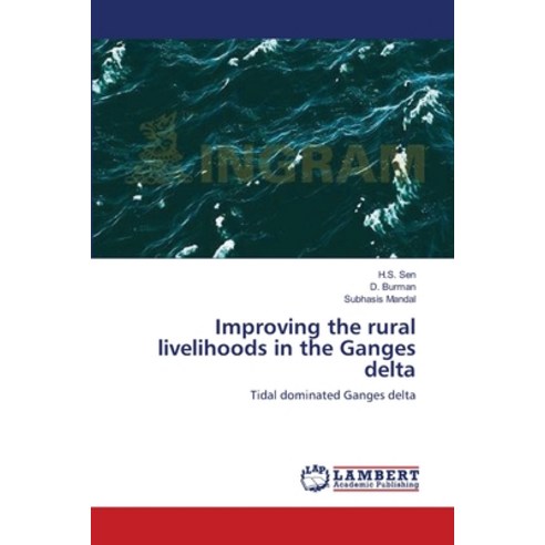 Improving the rural livelihoods in the Ganges delta Paperback, LAP Lambert Academic Publis..., English, 9783659169380