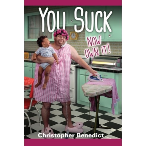 You Suck: Now Own It Paperback, Independently Published, English, 9798562628138