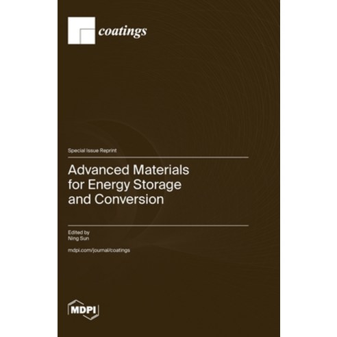(영문도서) Advanced Materials for Energy Storage and Conversion Hardcover, Mdpi AG, English, 9783036599953