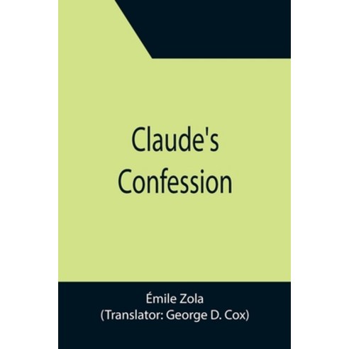 (영문도서) Claude''s Confession Paperback, Alpha Edition, English, 9789355396082