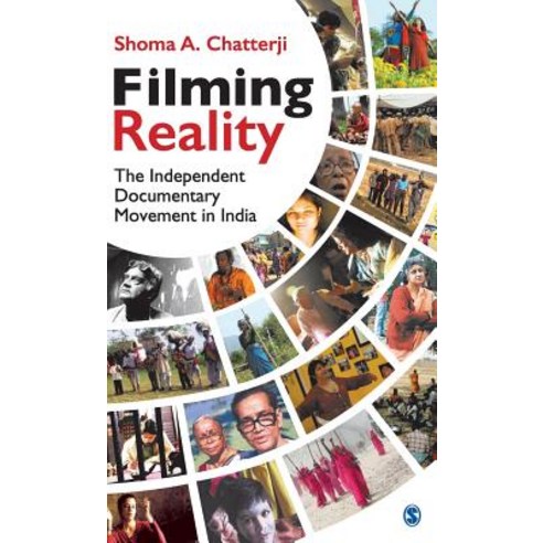 Filming Reality: The Independent Documentary Movement in India Hardcover, Sage Publications Pvt. Ltd, English, 9789351502876