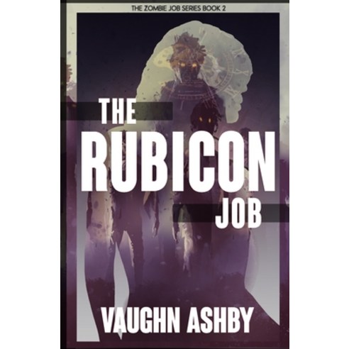 (영문도서) The Rubicon Job Paperback, Independently Published, English, 9798375687575