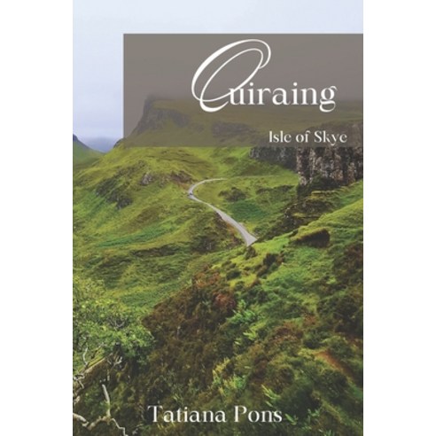 (영문도서) Quiraing: Isle of Skye Paperback, Independently Published, English, 9798868348730
