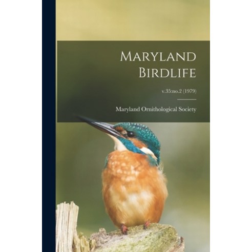 (영문도서) Maryland Birdlife; v.35: no.2 (1979) Paperback, Hassell Street Press, English, 9781015288478
