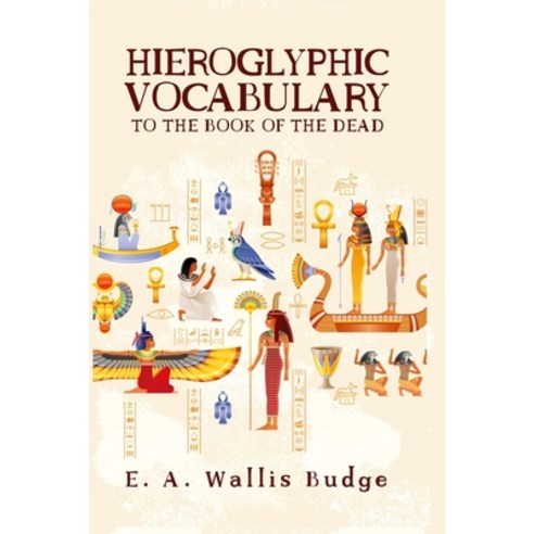 (영문도서) Hieroglyphic Vocabulary Paperback, Lushena Books, English, 9781639230105