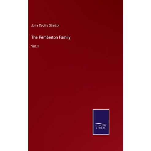 (영문도서) The Pemberton Family: Vol. II Hardcover, Salzwasser-Verlag, English, 9783375038779