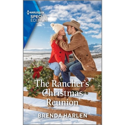 (영문도서) The Rancher''s Christmas Reunion Mass Market Paperbound, Harlequin Special Edition, English, 9781335594273