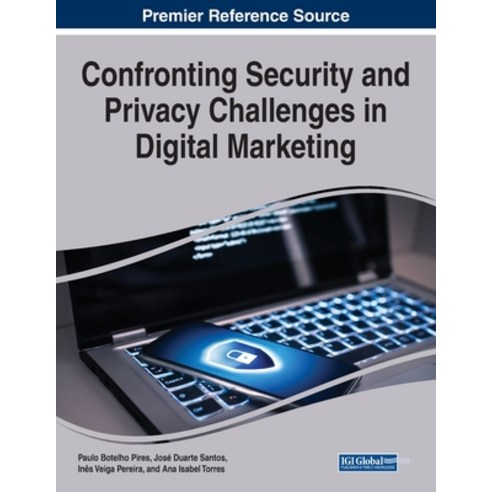 (영문도서) Confronting Security and Privacy Challenges in Digital Marketing ...