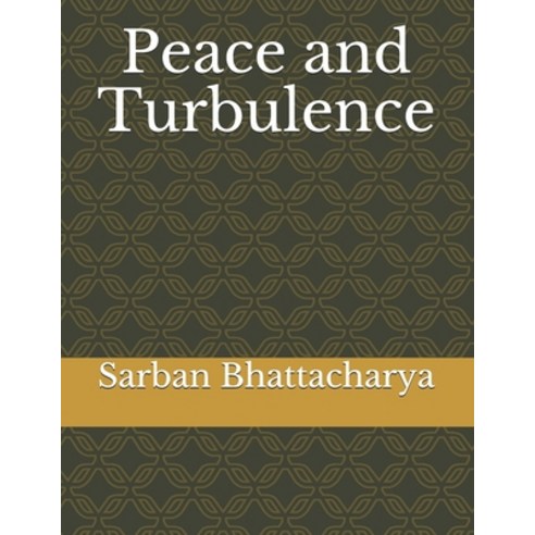 Peace and Turbulence Paperback, Amazon Digital Services LLC..., English, 9798737158750