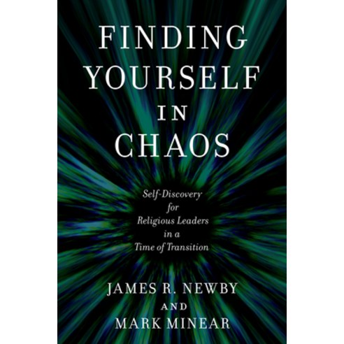 (영문도서) Finding Yourself in Chaos: Self-Discovery for Religious Leaders in a Time of Transition Paperback, Rowman & Littlefield Publis..., English, 9781538166758