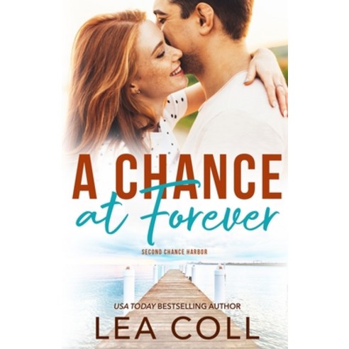 (영문도서) A Chance at Forever Paperback, Lea Coll, English, 9781955586467
