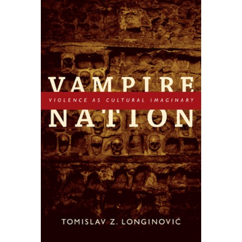 (영문도서) Vampire Nation: Violence as Cultural Imaginary Paperback, Duke University Press, English, 9780822350392