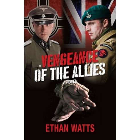 (영문도서) Vengeance of the Allies Paperback, Ethan Watts, English, 9781777858308