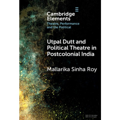 (영문도서) Utpal Dutt and Political Theatre in Postcolonial India Hardcover, Cambridge University Press, English, 9781009500227