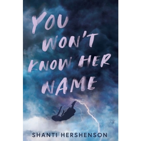 (영문도서) You Won''t Know Her Name Hardcover, Shanti Hershenson