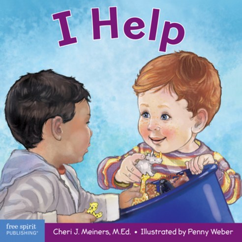 I Help: A Book about Empathy and Kindness Board Books, Free Spirit Publishing, English, 9781631984532