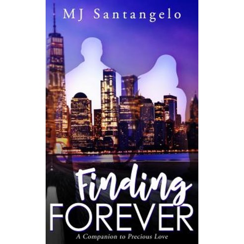 Finding Forever: A Companion to Precious Love Paperback, Blurb